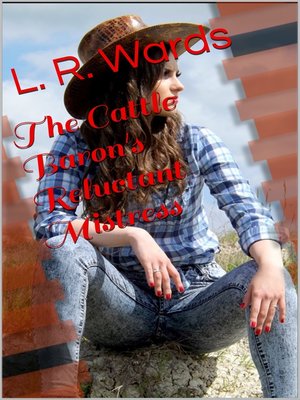 cover image of The Cattle Baron's Reluctant Mistress